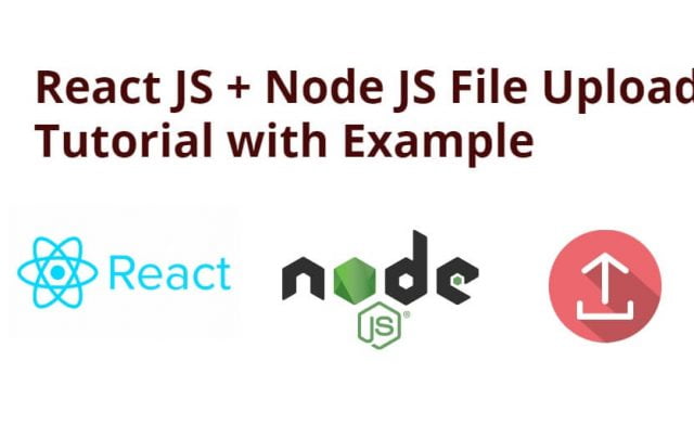 React JS+ Node JS File Upload Example