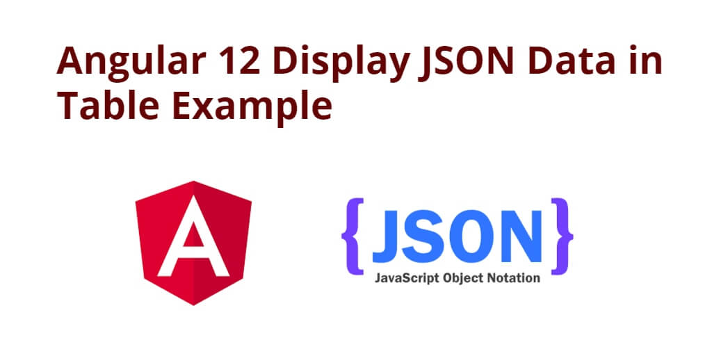 Angular 12 Display JSON Data in Table Example