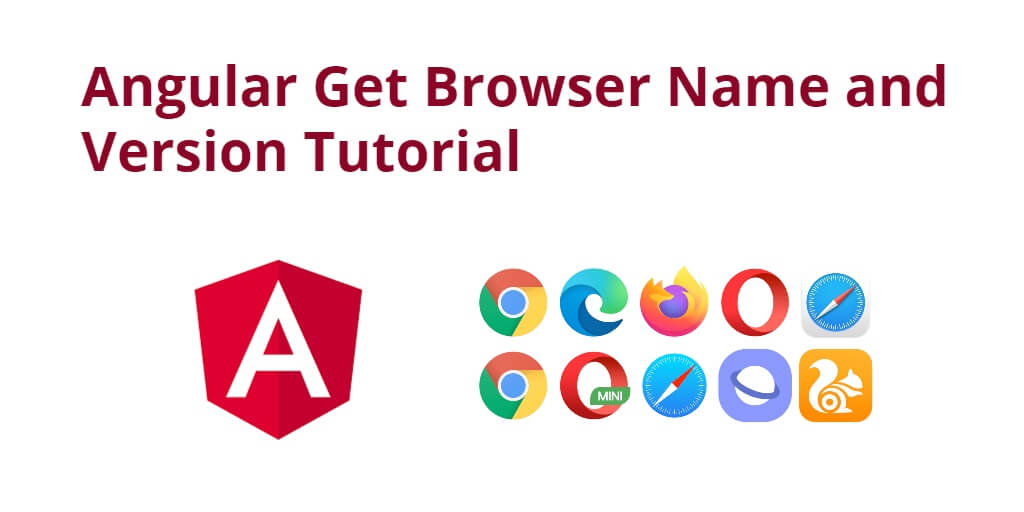 Angular Get Browser Name and Version Tutorial