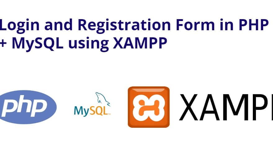 Login and Registration Form in PHP + MySQL using XAMPP