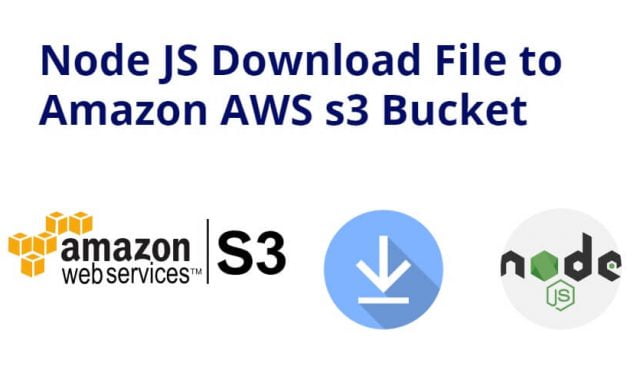Node JS Download File to Amazon AWS s3 Bucket