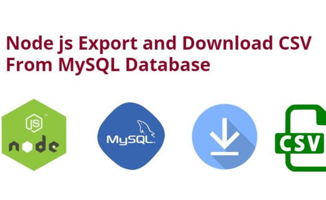 Node js Export and Download CSV From MySQL Database