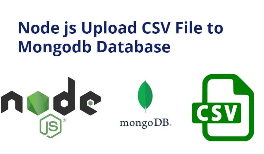 Node js Upload CSV File to Mongodb Database