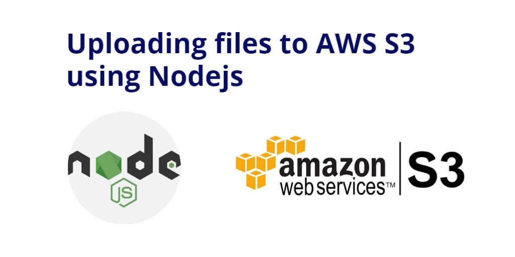 Node JS Upload File to Amazon AWS s3