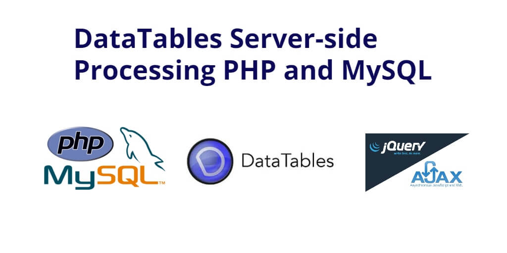 PHP and MySQL DataTables Server-side Processing