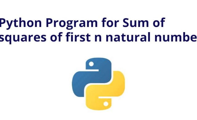 Python Program for Sum of squares of first n natural numbers