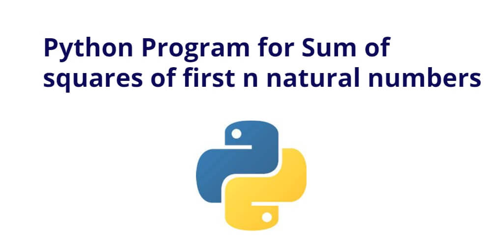 Python Program for Sum of squares of first n natural numbers