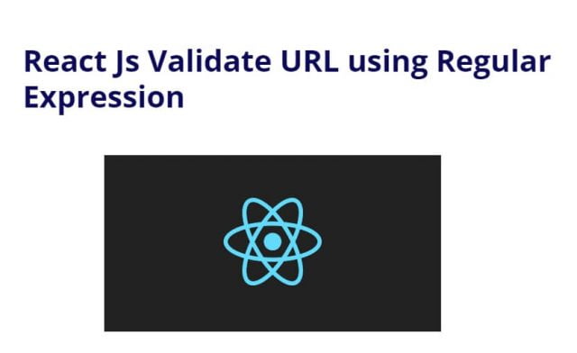 React Js Validate URL using Regular Expression Example