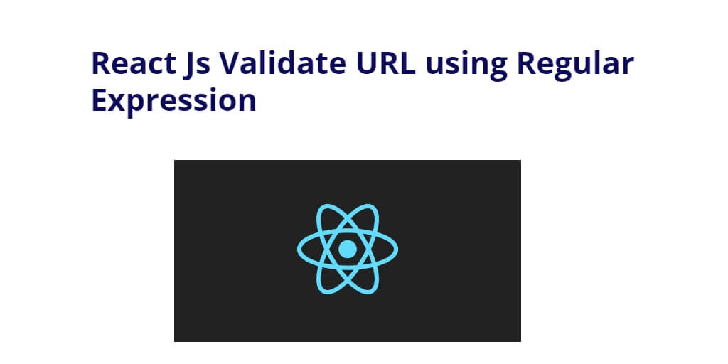 React Js Validate URL using Regular Expression Example