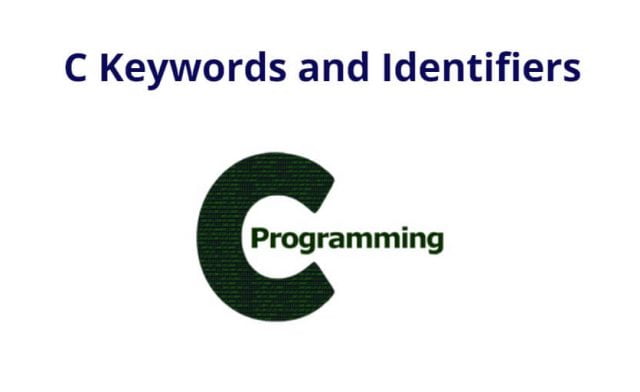 C Keywords and Identifiers