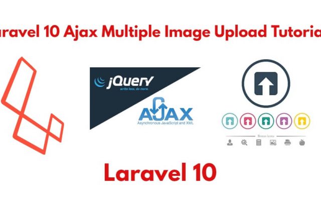 Laravel 10 Ajax Multiple Image Upload with Preview Example Tutorial
