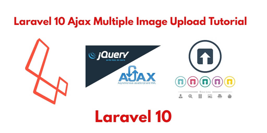 Laravel 10 Ajax Multiple Image Upload with Preview Example Tutorial