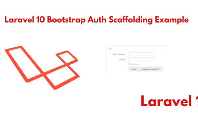 Laravel 10 Bootstrap Auth Scaffolding Tutorial Example