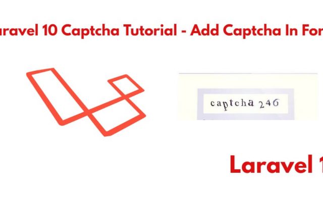 How to Add and Use Captcha in Laravel 10