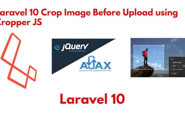 Laravel 10 Crop Image Before Upload Cropper JS Tutorial Example