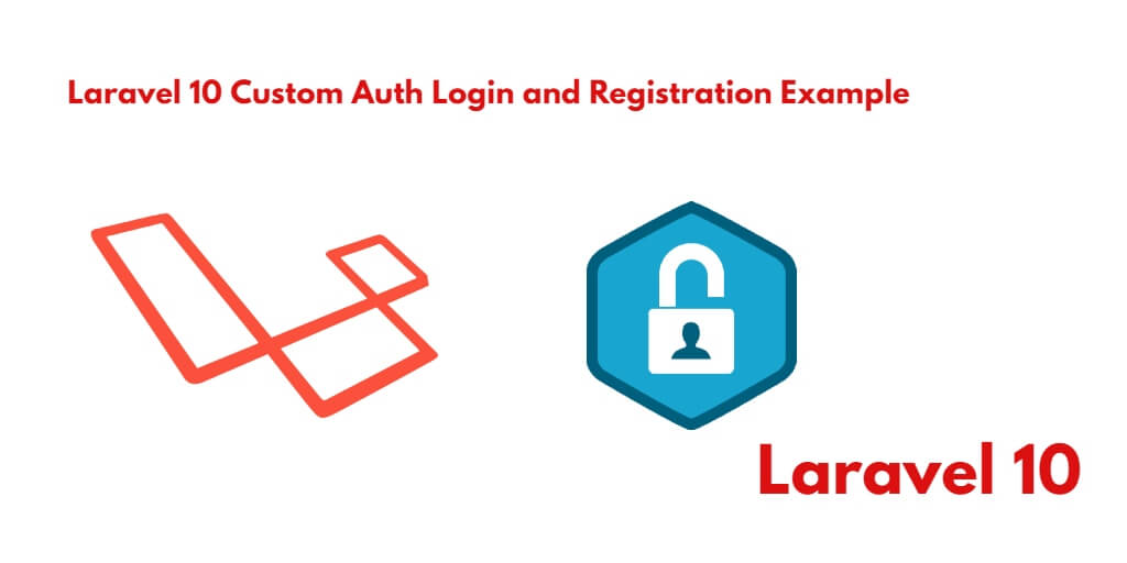 Laravel 10 Custom Login and Registration Authentication Tutorial