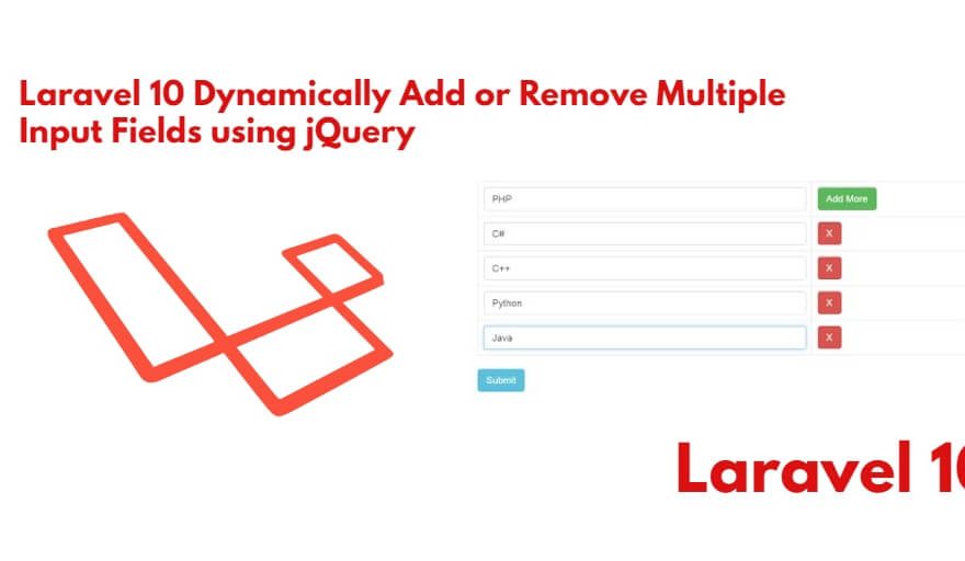 Laravel 10 Add or Remove Multiple Input Fields Dynamically with jQuery