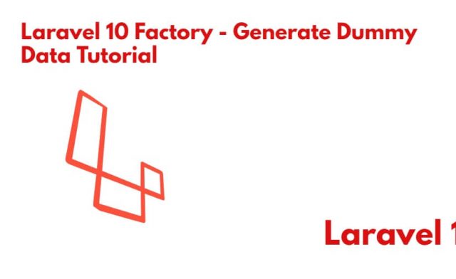 Laravel 10 Generate Fake Data Faker, Factory & Seeder Example