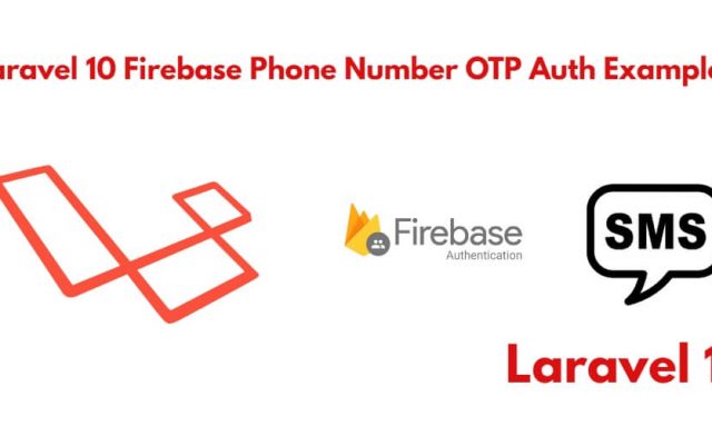 Laravel 10 Firebase OTP Verification