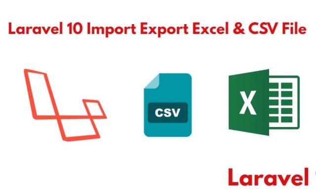 Laravel 10 Import Export CSV & Excel File Example