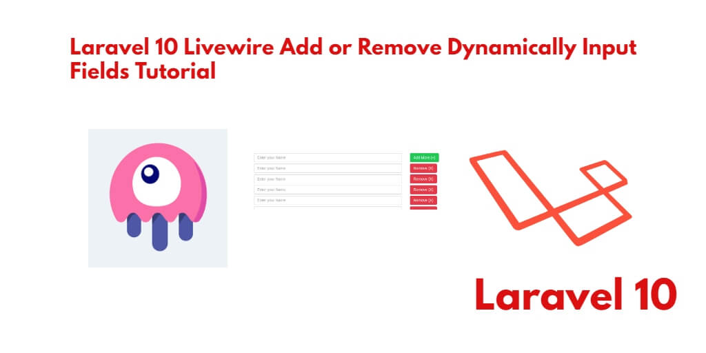 Add or Remove Dynamically Input Fields in Laravel 10 Livewire