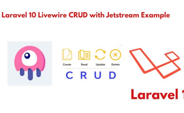 Laravel 10 Jetstream Livewire CRUD Example
