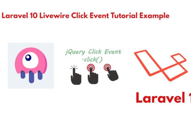 Laravel 10 Livewire Implement Click Event Example Tutorial