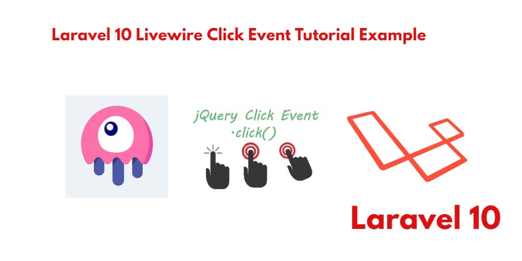 Laravel 10 Livewire Implement Click Event Example Tutorial