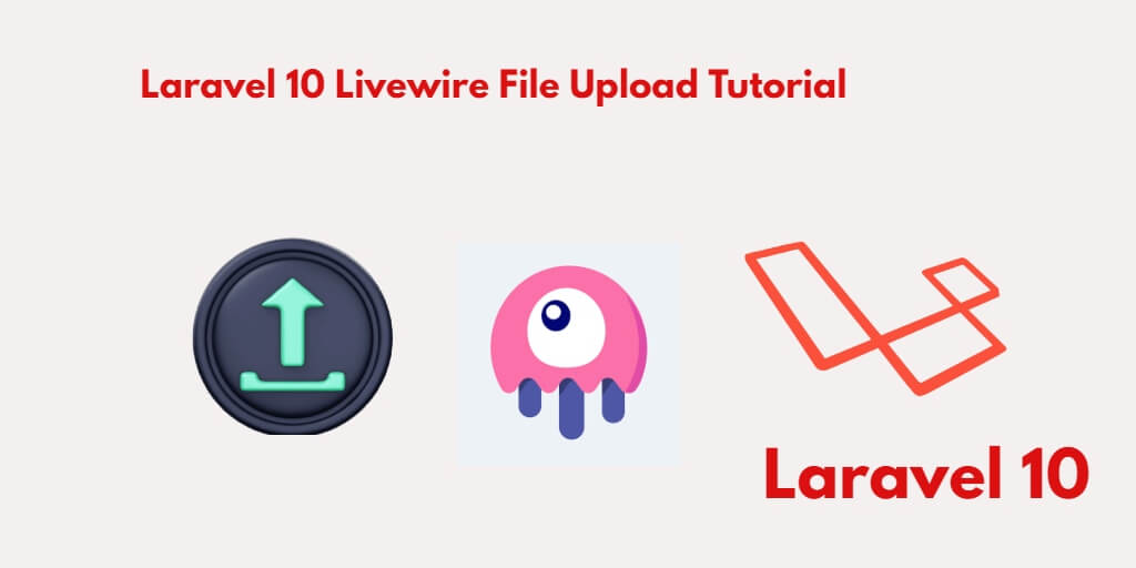 Laravel 10 Livewire File Upload Validation Example