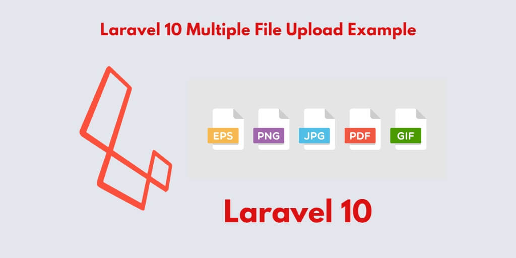 Laravel 10 Multiple File Upload with Validation Example