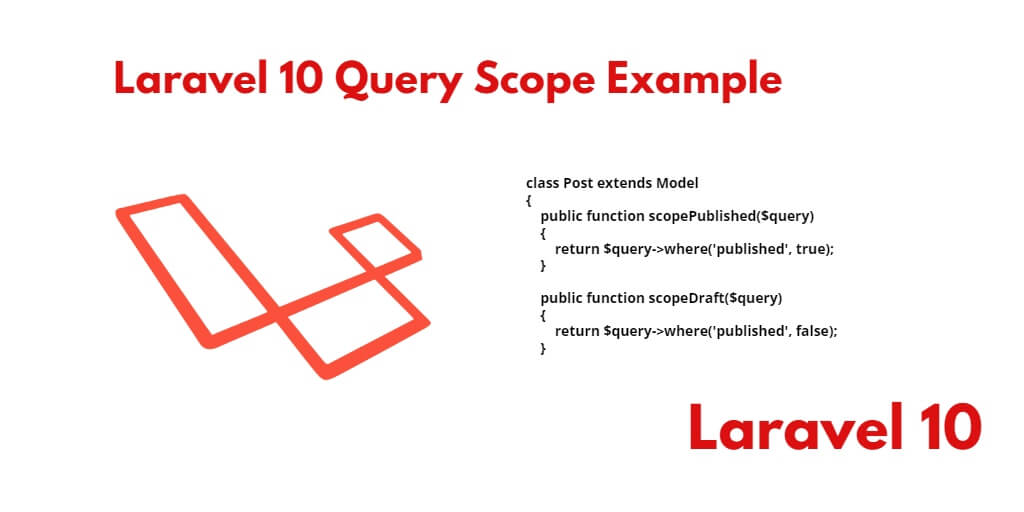How to Create and Use Query Scope in Laravel 10 Eloquent