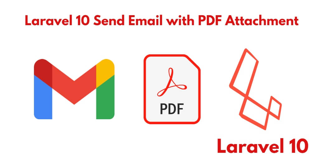 Laravel 10 Send Email with PDF Attachments Example