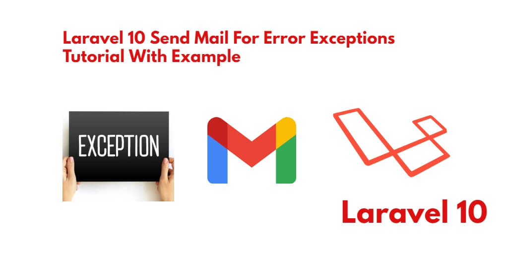 Laravel 7/8 Send Error Exceptions on Email - Elitech Systems Pvt Ltd