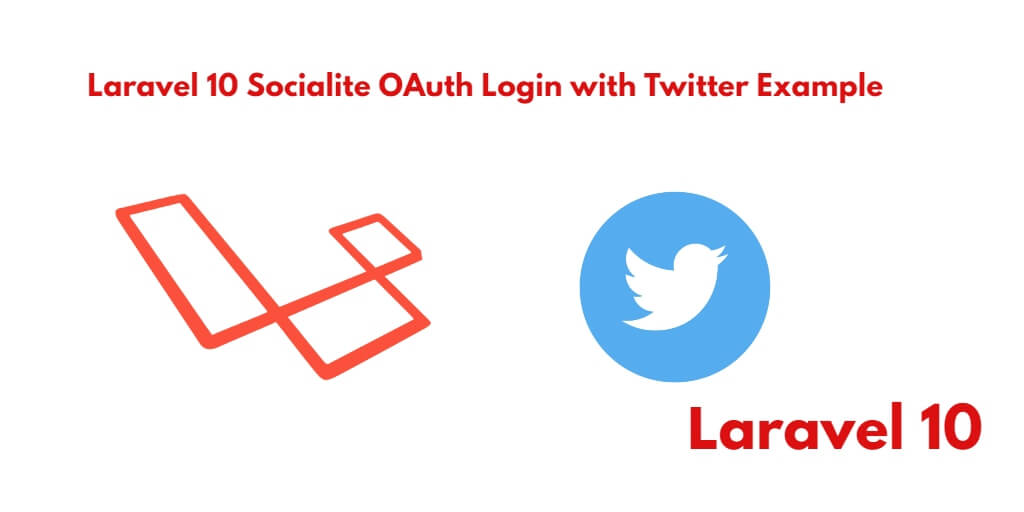 Laravel 10 Socialite Login with Twitter Account Example