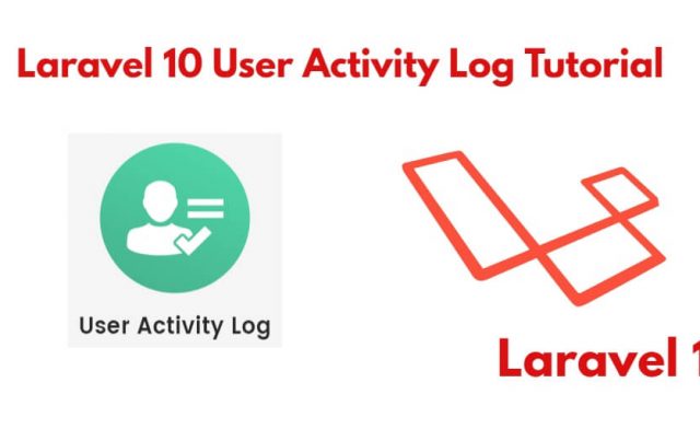 Laravel 10 User Activity Log Tutorial