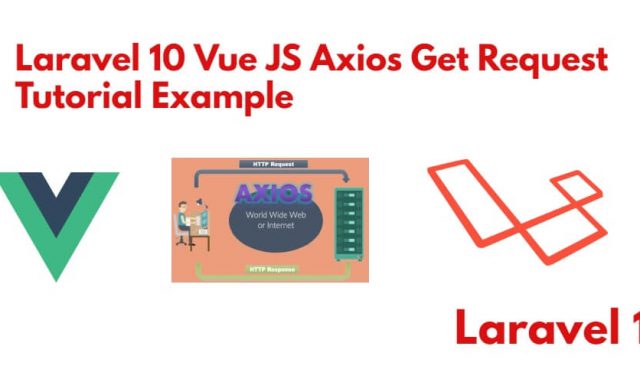 How to Install and Use Axios Get Request in Laravel 10