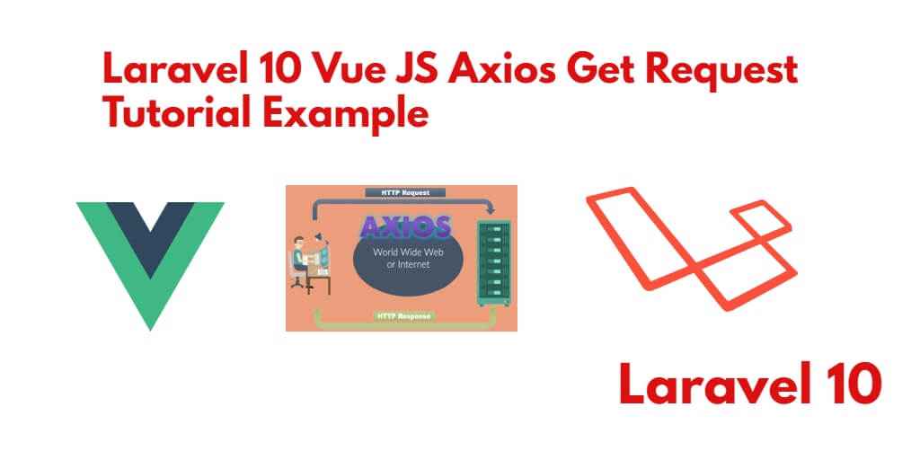 How to Install and Use Axios Get Request in Laravel 10