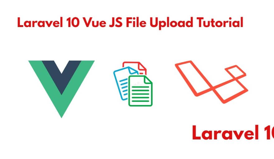 File Upload Validation in Laravel 10 Vue js Axios