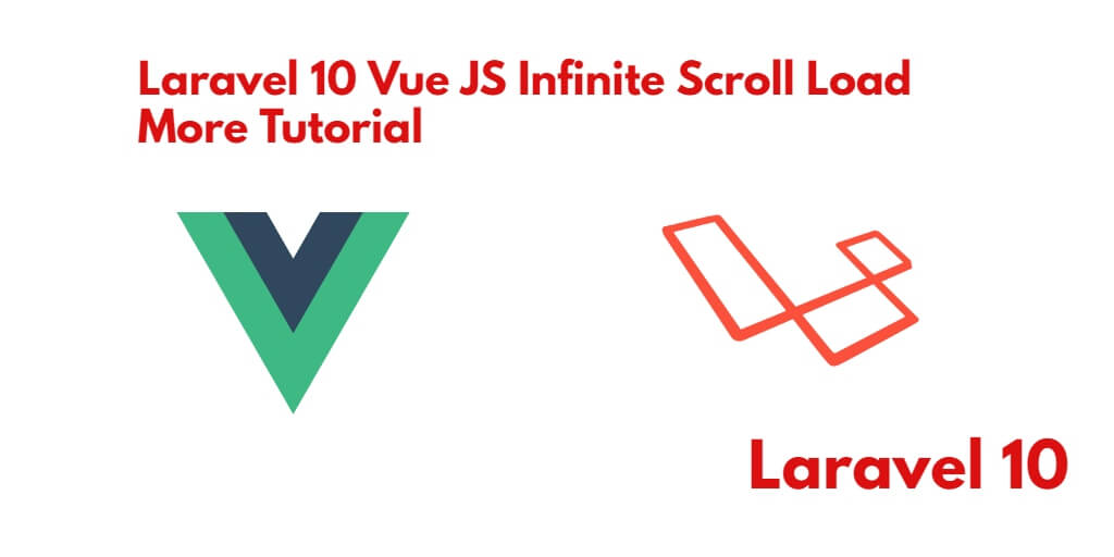 How to Create Infinite Scroll Load More in Laravel 10 Vue js