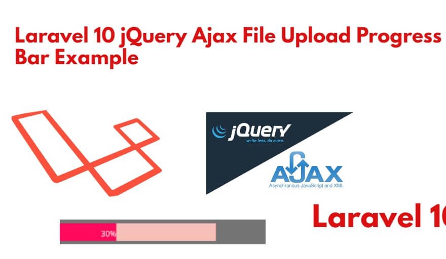 Laravel 10 Ajax File Upload with Progress Bar Tutorial Example