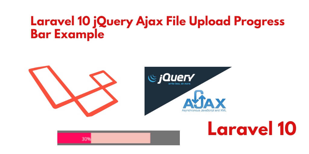 Laravel 10 Ajax File Upload with Progress Bar Tutorial Example