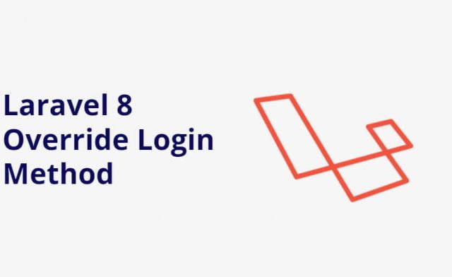 Laravel 8 Override Login Method