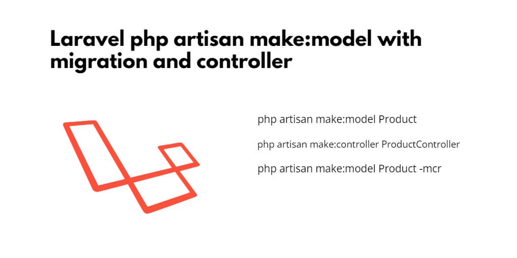 Laravel php artisan make:model with migration and controller