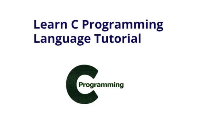 Learn C Programming Language By Tutorial