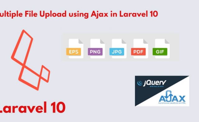 Laravel 10 Ajax Multiple File Upload Tutorial