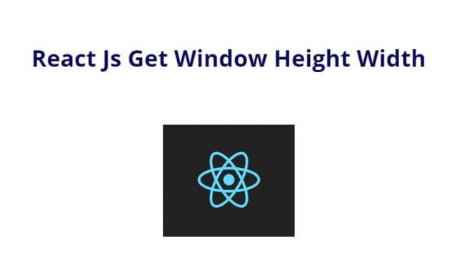 How to Get the Window’s Width and Height in React