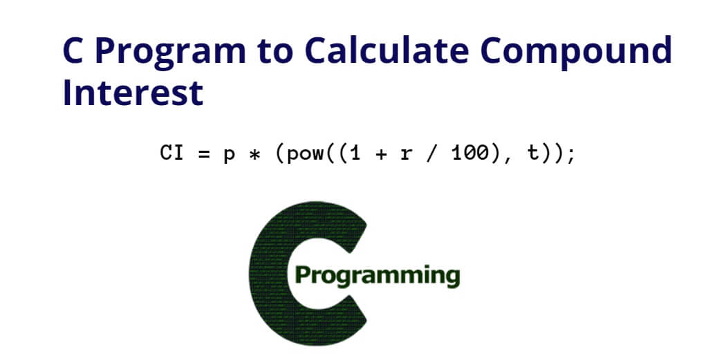 C Program to Calculate Compound Interest