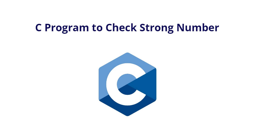 C Program to Check Strong Number