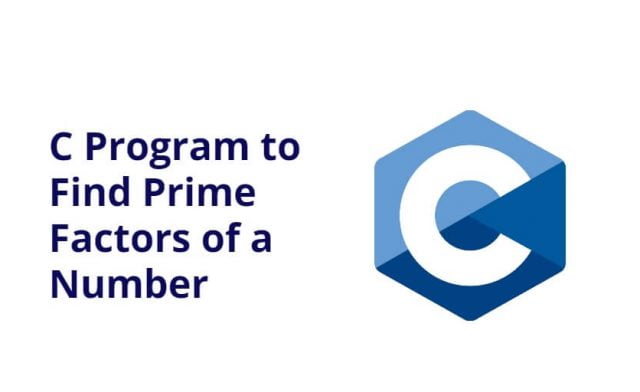C Program to Find Prime Factors of a Number