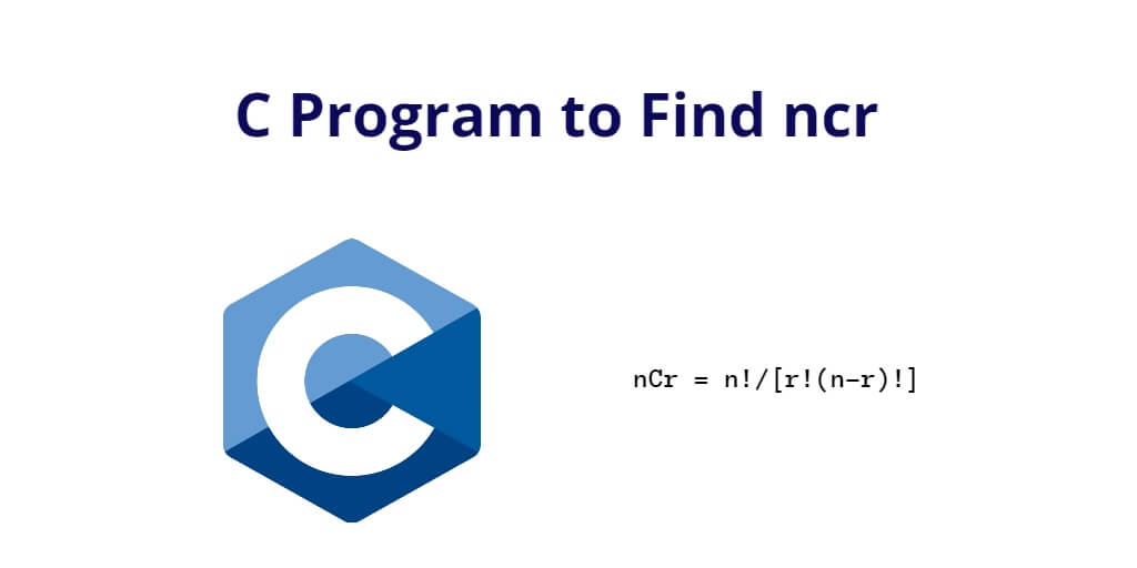 C Program to Find ncr